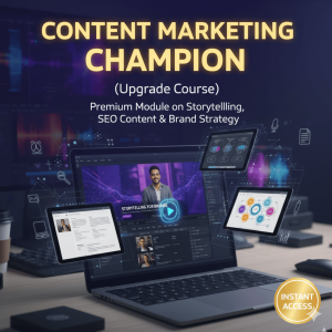 Content Marketing Champion (Upgrade Course)
