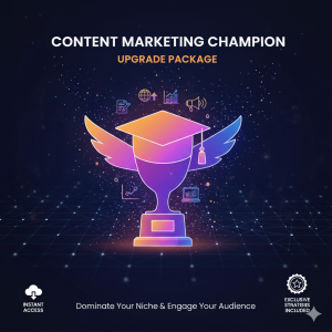 Content Marketing Champion – Video Upgrade Package